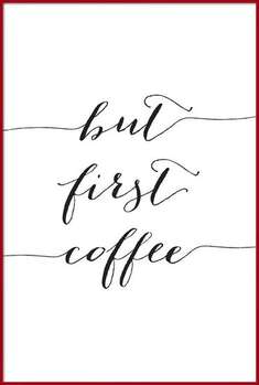 Плакат But first cofee in black script